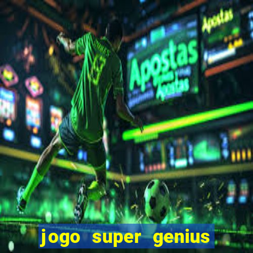 jogo super genius paga mesmo